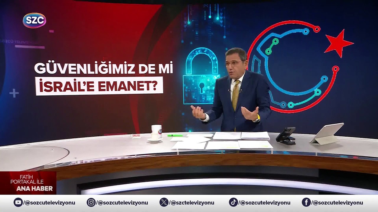Fatih Portakal bakanlık ve kurumları tek tek saydı! Güvenliğimiz de mi İsrail'e emanet