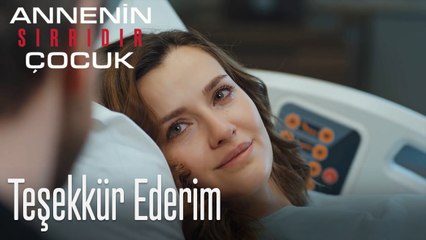 Teşekkür Ederim-Annenin Sırrıdır Çocuk 2. Bölüm