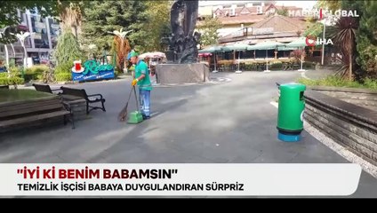Temizlik işçisi babayı ağlatan sürpriz, gözyaşları sel oldu