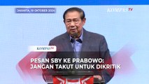 Pesan SBY ke Prabowo: Jangan Takut untuk Dikritik