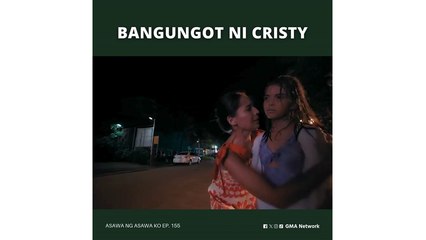 Asawa Ng Asawa Ko: Bangungot ni Cristy (Episode 155)