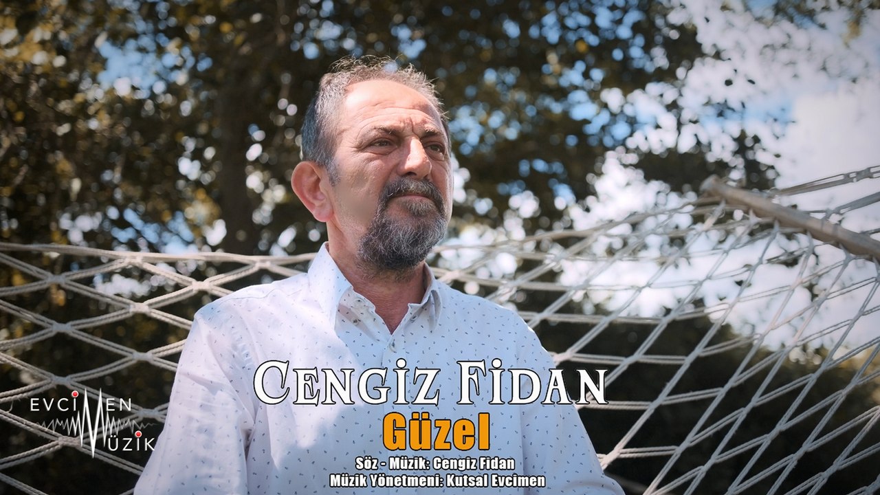 Cengiz Fidan - Güzel (Official Video)