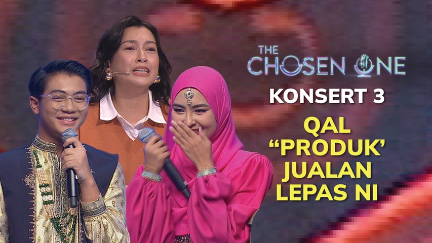 Qal memang “PRODUK” yang boleh jual lepas ni | The Chosen One Musim Ke-2 | Konsert 3