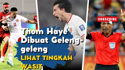 Thom Haye Sampe Geleng-geleng Kepala Heran Liat Kepemimpinan Ini Wasit.