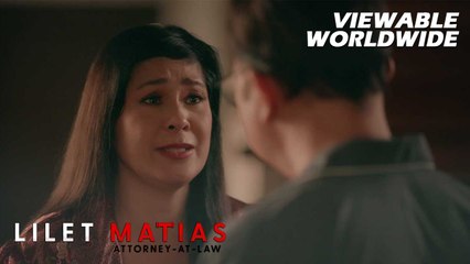 Lilet Matias, Attorney-At-Law: The bitter wife begs one more time (Episode 152)