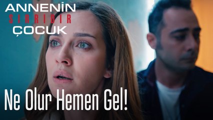 Ne Olur Hemen Gel!- Annenin Sırrıdır Çocuk 3. Bölüm
