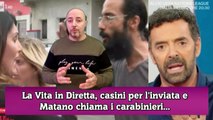 La Vita in Diretta, casini per l'inviata e Matano chiama i carabinieri...