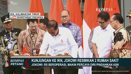 Presiden Jokowi Resmikan Dua Rumah Sakit di IKN, Optimis Segera Pindahkan ASN