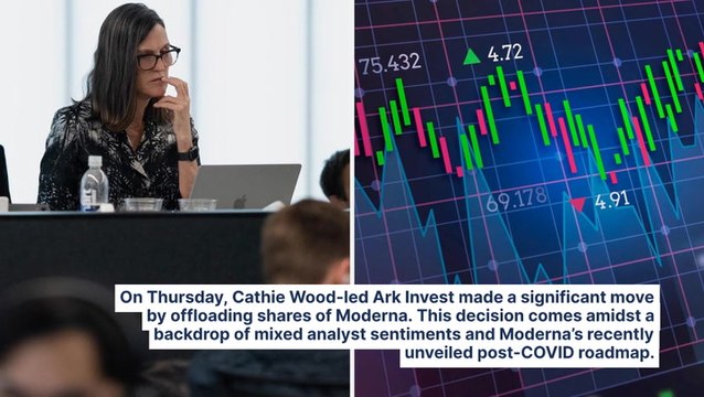 Cathie Wood's Ark Invest Dumps Over $9M In Moderna Stock — Even With Post-COVID Plans On The Table