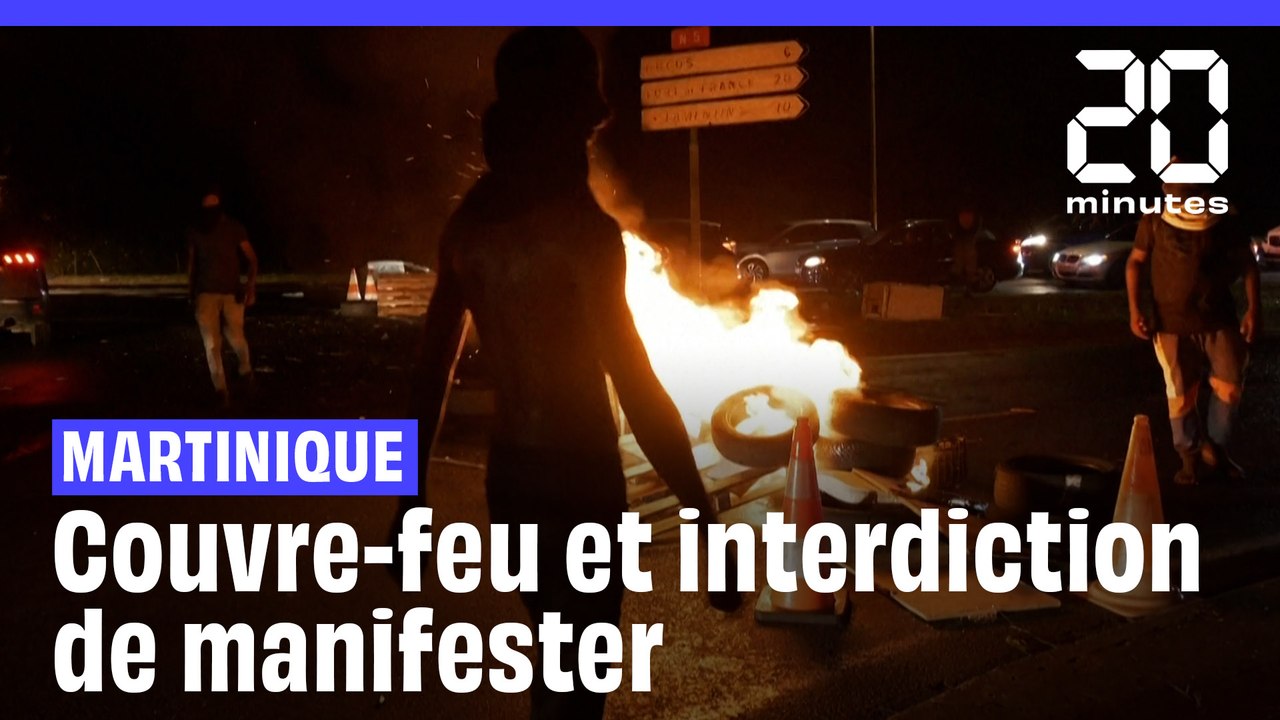 Violences en Martinique : Couvre-feu et interdiction de manifester après les violences récentes