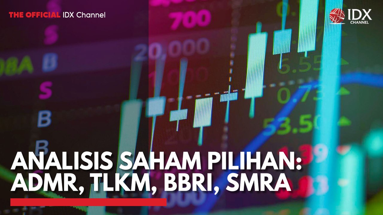 Analisis Saham Pilihan: ADMR, TLKM, BBRI, SMRA