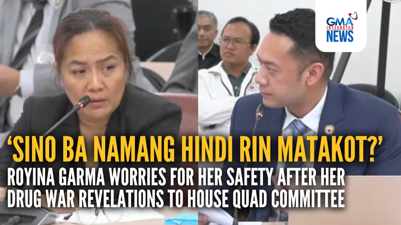 Royina Garma, nag-aalala sa seguridad matapos ilahad ang affidavit sa Quad-Committee | GMA Integrated News