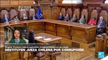 Informe desde Santiago de Chile: destituyen a la jueza Ángela Vivanco por corrupción