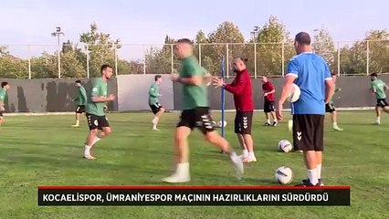 Kocaelispor, Ümraniyespor maçı mesaisini sürdürdü