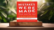 [Review] Mistakes Were Made  (Carol Tavris) Summarized.