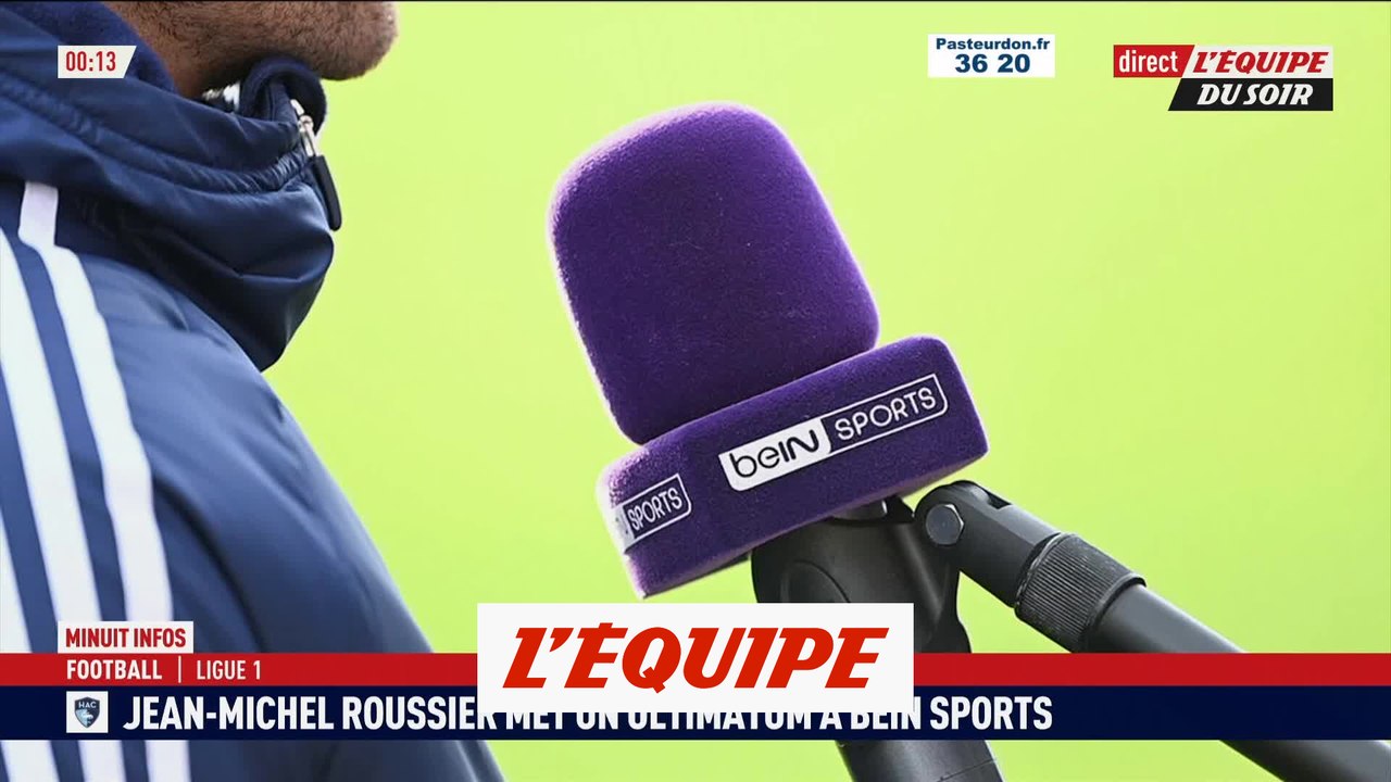 D'après Jean-Michel Roussier, beIN Sports n'entrera pas au Stade Océane - Foot - L1 HAC