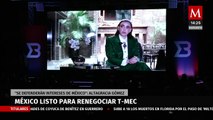 México está listo para la revisión del T-MEC a pesar de la incertidumbre, afirma Altagracia Gómez