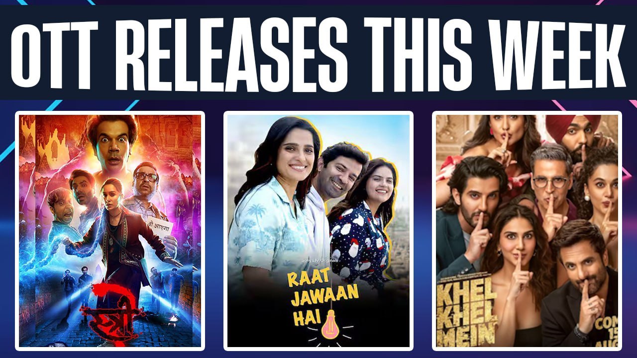 OTT This Week Release | Stree 2, Raat Jawaan Hai, Khel Khel Mein, Zindaginama | Movies On OTT
