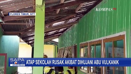 Akibat Dihujani Abu Vulkanik, Atap Sekolah di Flores Timur Alami Kerusakan Parah