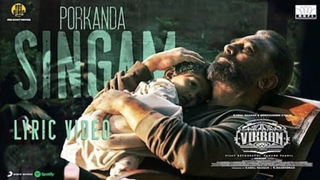 VIKRAM - Porkanda Singam Lyric _ Kamal Haasan _ Vijay Sethupathi _ Lokesh Kanagaraj _ Anirudh