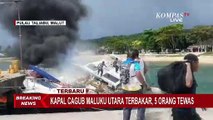 Update Kondisi Usai Kapal Cagub Malut Benny Laos Terbakar, Api Mulai Padam-Speedboat Tenggelam