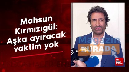 Mahsun Kırmızıgül: Aşka Vakit Ayıramıyorum, İşlerim Çok Yoğun 🎶