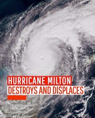 Hurricane Milton Destroys and Displaces