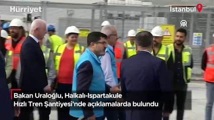 Bakan Uraloğlu, Halkalı-Ispartakule Hızlı Tren Şantiyesi'nde açıklamalarda bulundu