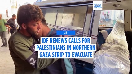 Israel renews orders for Palestinians to leave northern Gaza