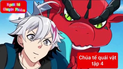 Chúa tể quái vật tập 4.