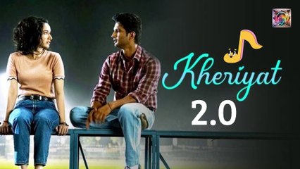 Khairiyat 2.0 New Version | KHAIRIYAT Puch | CHHICHHORE | Lyrical Nitesh Tiwari | Arijit Singh