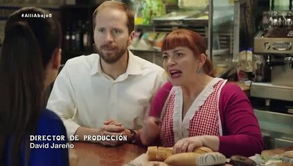 Allí Abajo 1x05: Todos para uno