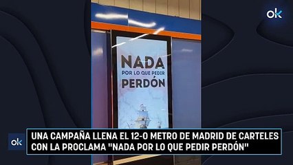 Una campaña llena el 12-O metro de Madrid de carteles con la proclama "Nada por lo que pedir perdón"