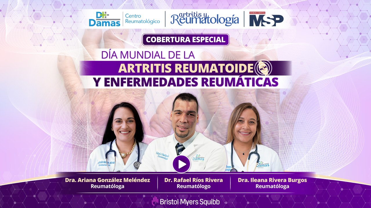 Día mundial de la Artritis Reumatoide y enfermedades reumáticas - #ExclusivoMSP