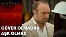 Güven Olmadan Aşk Olmaz | 61. Bölüm