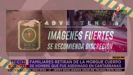 Retiran el cuerpo de hombre que fue asesinado a pedradas en Cantarranas