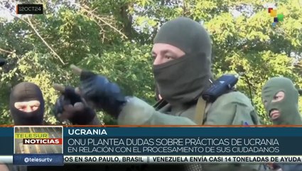 ONU plantea dudas sobre prácticas de Ucrania