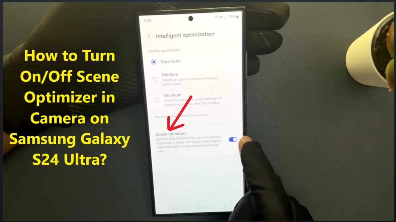 How to Turn On/Off Scene Optimizer in Camera on Samsung Galaxy S24 Ultra?