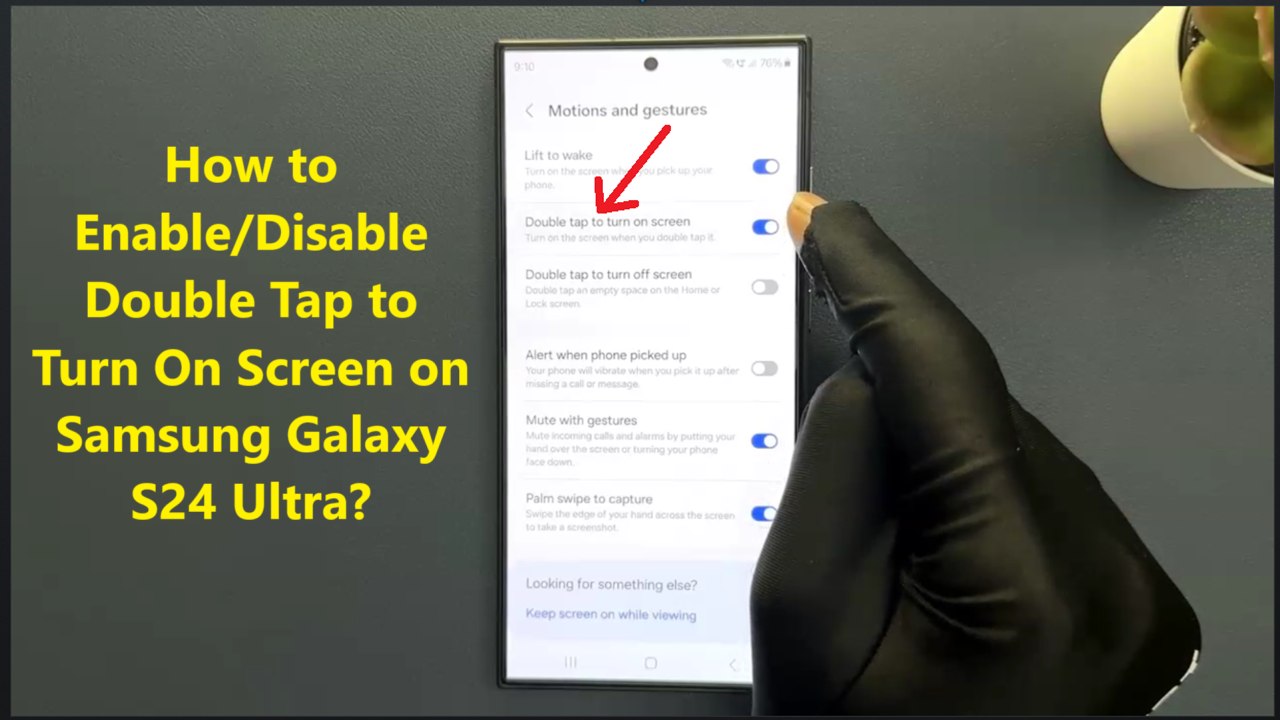 How to Enable/Disable Double Tap to Turn On Screen on Samsung Galaxy S24 Ultra?