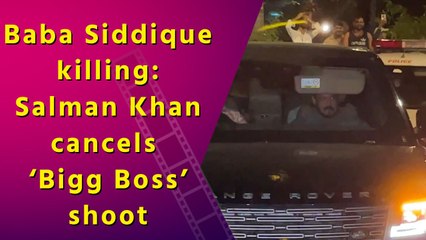 Salman Khan canceled the shooting of 'Bigg Boss' after hearing the news of Baba Siddique’s death
