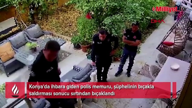 Konya'da ihbara giden polis memuru sırtından bıçaklandı!