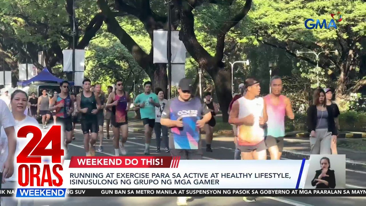 Running at exercise para sa active at healthy lifestyle, isinusulong ng grupo ng mga gamer | 24 Oras Weekend
