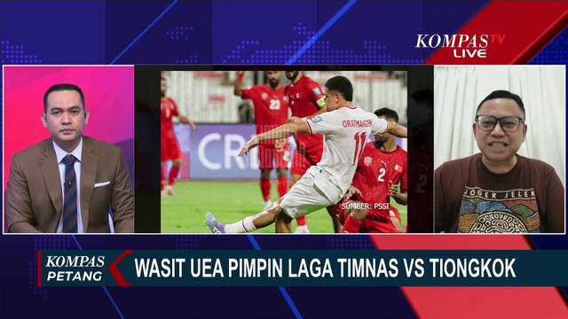 [FULL] Pengamat Tanggapi 'Move On' Timnas dari Bahrain-Wasit UEA Pimpin Laga Timnas vs Tiongkok