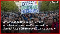 Assassinat de Dominique Bernard : « Le traumatisme lié à l’assassinat de Samuel Paty a été renouvelé par ce drame »