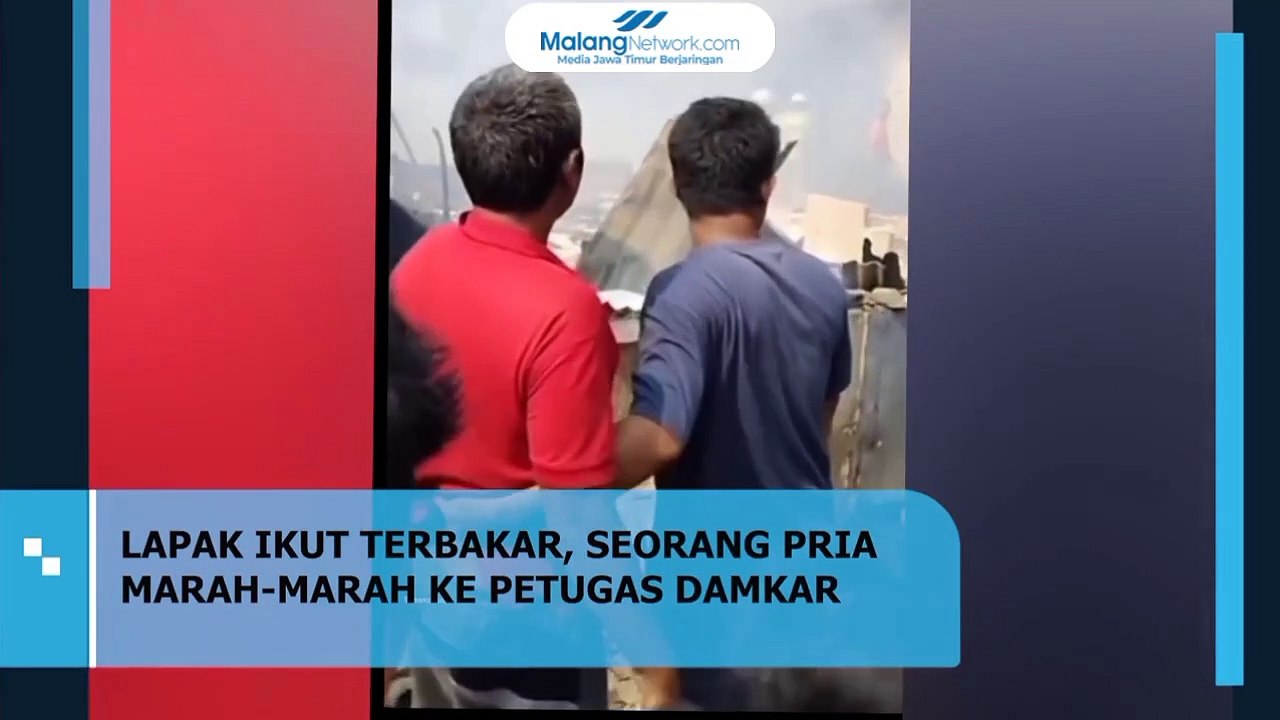 Lapak Ikut Terbakar, Pria Ini Marah-Marah Ke Damkar