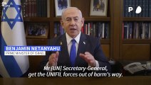 Netanyahu tells UN chief to move peacekeepers in Lebanon out of 'harm's way' immediately