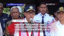 Menhub Budi Karya Terjunkan KNKT Selidiki Speedboat Terbakar yang Tewaskan Cagub Malut Benny Laos