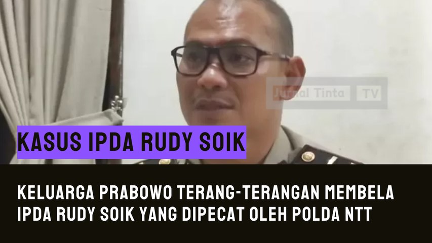 Keluarga Prabowo Terang-terangan Membela Ipda Rudy Soik yang dipecat Oleh Polda NTT