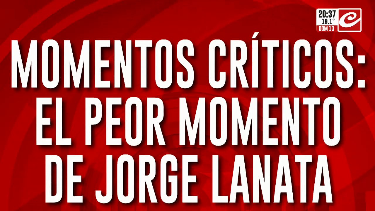 Momento críticos: el peor momento de Jorge Lanata