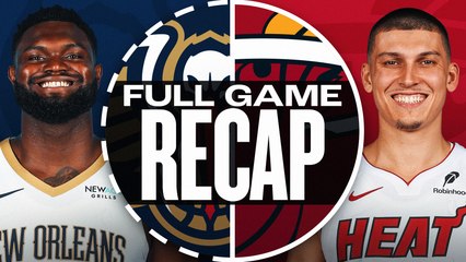 Game Recap: Heat 101, Pelicans 99